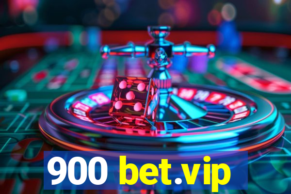 900 bet.vip